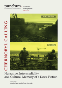 Publication of Punctum Semiotics Monographs, vol. 2: Chernobyl Calling. Narrative, Intermediality and Cultural Memory of a Docu-fiction 